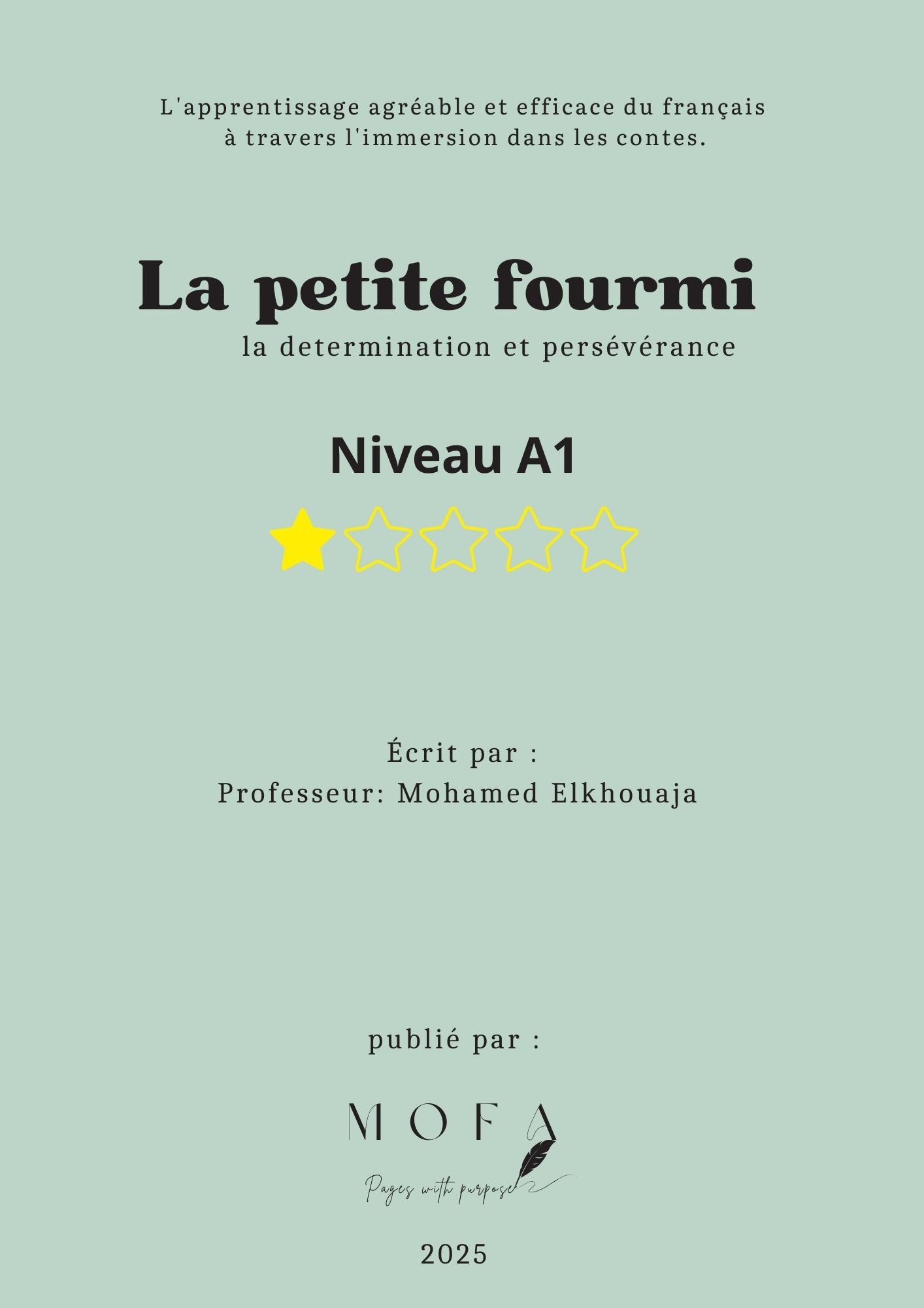 La Petite Fourmi – A Story of Determination & Perseverance (A1 Level)